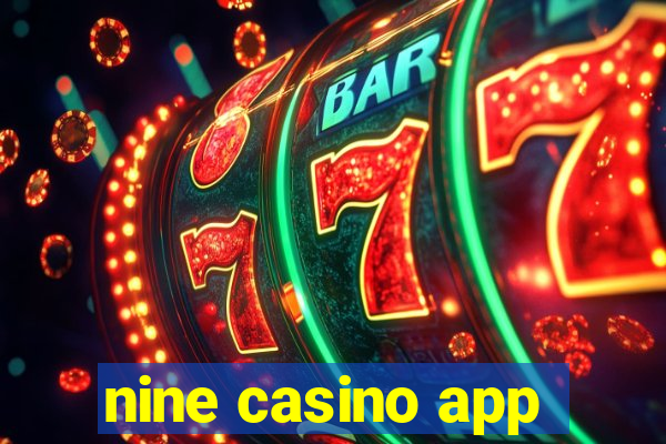 nine casino app